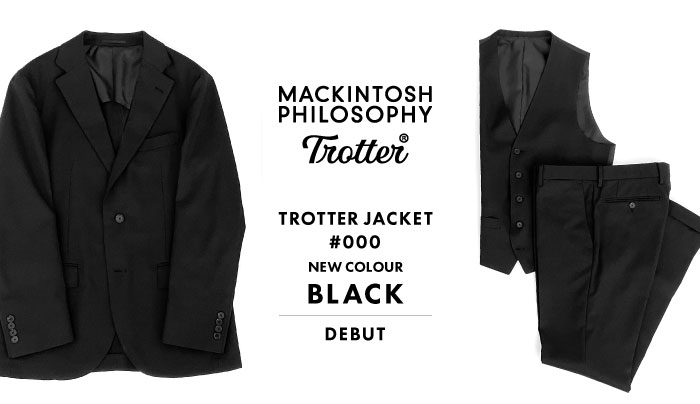 TROTTER JAKET #000 NEW COLOUR BLACK RELEASE - 【公式】MACKINTOSH 