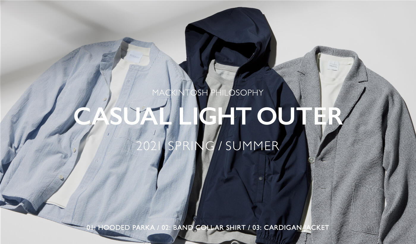 2021 SPRING / SUMMERCASUAL LIGHT OUTER COLLECTION