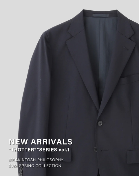 NEW ARRIVALS | “TROTTER®”SERIES vol.1