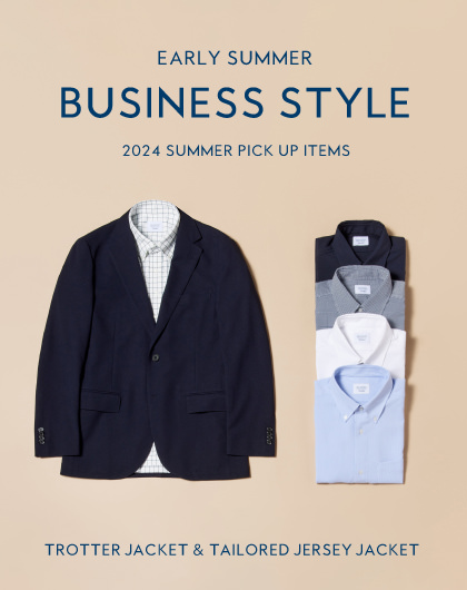 EARLY SUMMER BUSINESS STYLE
