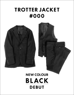 TROTTER JAKET #000 NEW COLOUR BLACK RELEASE