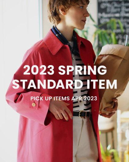 【PICK UP】2023 SPRING STANDARD ITEM