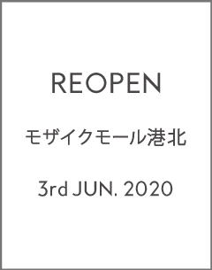 【REOPEN】モザイクモール港北店 リオープン!